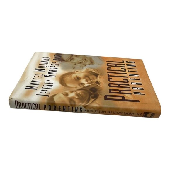 Practical Parenting By Montel Williams & Jeffrey Gardère Ph.D.  2000 Hardcover - Picture 3 of 16
